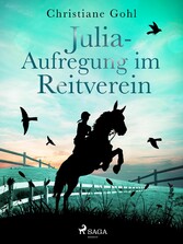 Julia - Aufregung im Reitverein