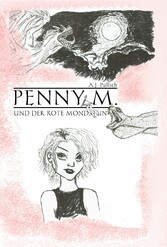 Penny M. und der rote Mondstein