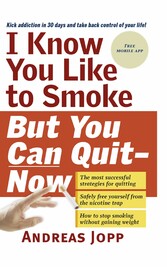 I Know You Like to Smoke, But You Can Quit-Now