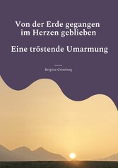 Von der Erde gegangen - im Herzen geblieben