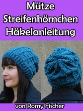 Mütze Streifenhörnchen Häkelanleitung