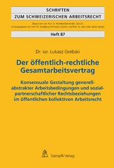 Der öffentlich-rechtliche Gesamtarbeitsvertrag