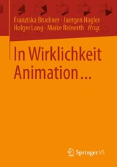 In Wirklichkeit Animation...