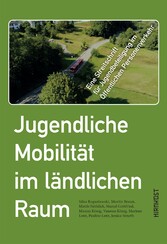 Jugendliche Mobilität im ländlichen Raum