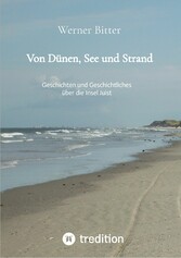 Von Dünen, See und Strand