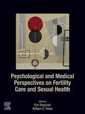 Psychological and Medical Perspectives on Fertility Care and Sexual Health