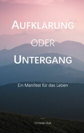 Aufklärung oder Untergang