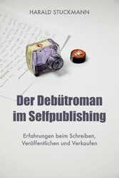 Der Debütroman im Selfpublishing