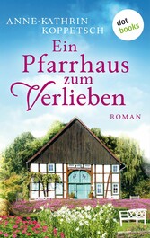 Ein Pfarrhaus zum Verlieben