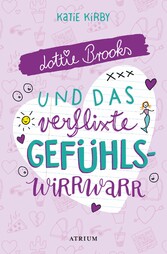 Lottie Brooks und das verflixte Gefühlswirrwarr