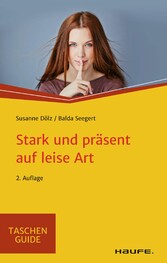 Stark und präsent auf leise Art