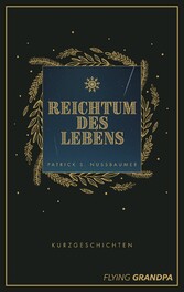 Reichtum des Lebens