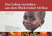 Das Leben verstehen - aus dem Blickwinkel Afrikas