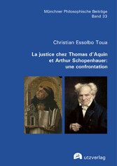 La justice chez Thomas d'Aquin et Arthur Schopenhauer: une confrontation