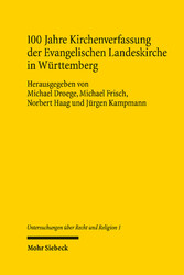 100 Jahre Kirchenverfassung der Evangelischen Landeskirche in Württemberg