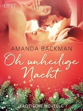 Oh unheilige Nacht - Erotische Novelle