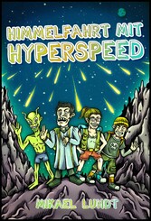 Himmelfahrt mit Hyperspeed