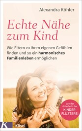 Echte Nähe zum Kind