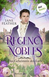 Regency Nobles: Das Geheimnis des Earls - Band 1