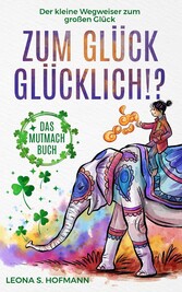 Zum Glück glücklich ! ?