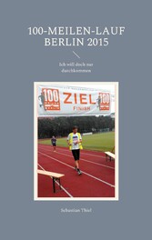 100-Meilen-Lauf Berlin 2015