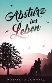 Absturz ins Leben