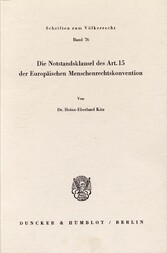 Die Notstandsklausel des Art. 15 der Europäischen Menschenrechtskonvention.