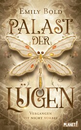 Palast der Lügen 1: Vergangen ist nicht vorbei