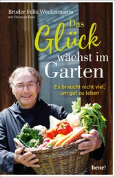 Das Glück wächst im Garten