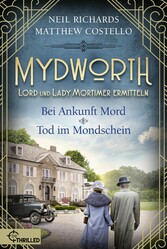 Mydworth - Bei Ankunft Mord & Tod im Mondschein