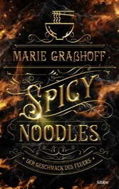 Spicy Noodles - Der Geschmack des Feuers