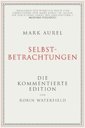 Mark Aurel: Selbstbetrachtungen