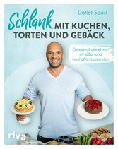 Schlank mit Kuchen, Torten und Gebäck