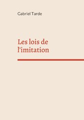 Les lois de l&apos;imitation