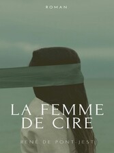 La Femme de cire