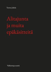 Alitajunta ja muita epäkäsitteitä