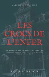 Les Crocs de l&apos;Enfer