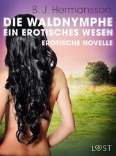 Die Waldnymphe - ein erotisches Wesen - Erotische Novelle