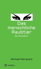 Das menschliche Raubtier