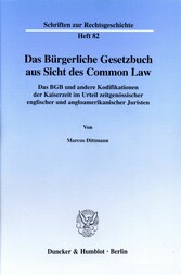 Das Bürgerliche Gesetzbuch aus Sicht des Common Law.