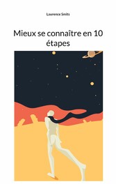 Mieux se connaître en 10 étapes