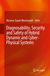 Diagnosability, Security and Safety of Hybrid Dynamic and Cyber-Physical Systems