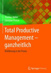 Total Productive Management - ganzheitlich