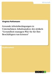 Gesunde Arbeitsbedingungen in Unternehmen. Inhaltsanalyse des Artikels 'Gesundheit managen: Was Sie für Ihre Beschäftigten tun können'