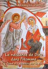 La naissance de Dieu dans l&apos;homme I