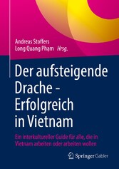 Der aufsteigende Drache - Erfolgreich in Vietnam