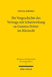 Die Vorgeschichte des Vertrags mit Schutzwirkung zu Gunsten Dritter im Mietrecht