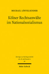 Kölner Rechtsanwälte im Nationalsozialismus