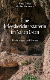 Eine Kriegsberichterstatterin im Nahen Osten