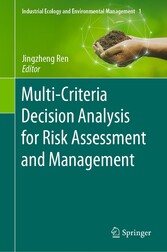 Multi-Criteria Decision Analysis for Risk Assessment and Management